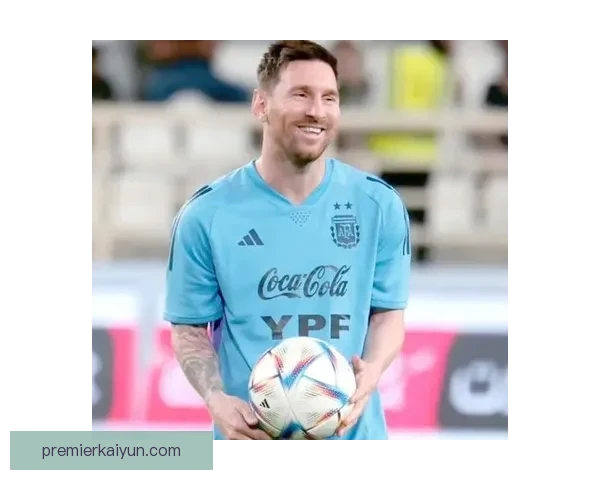 阿根廷队关键球员近期状态稳健，继续为球队争夺荣誉贡献力量